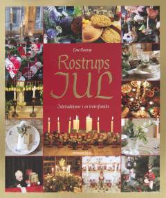 Rostrups jul : juletraditioner i en teaterfamilie