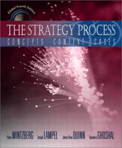 The strategy process : concepts, contexts, cases