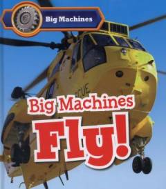 Big machines fly!