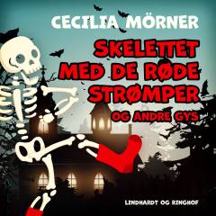 Skelettet med de røde strømper og andre gys