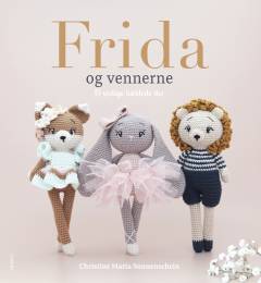 Frida og vennerne : 15 yndige hæklede dyr