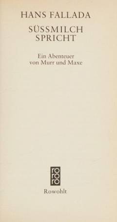 Süssmilch spricht : ein Abenteuer von Murr und Maxe