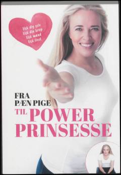 Fra pæn pige til powerprinsesse