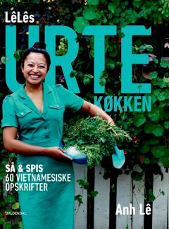 LêLês urtekøkken : så & spis : 60 vietnamesiske opskrifter