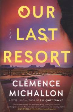 Our last resort : a novel