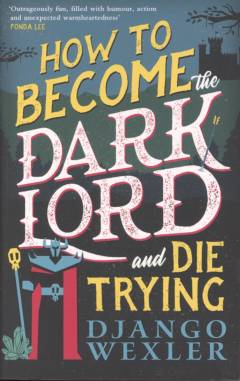 How to become the dark lord and die trying