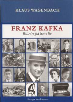 Franz Kafka : billeder fra hans liv