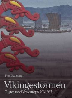Vikingestormen : togter mod Vesteuropa 793-937