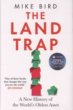 The land trap : new history of the world's oldest asset