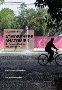 Atmosphere anatomies : on design, weather, and sensation