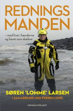 Redningsmanden : med havet som skæbne og livet i hænderne