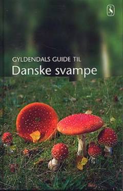 Gyldendals guide til danske svampe