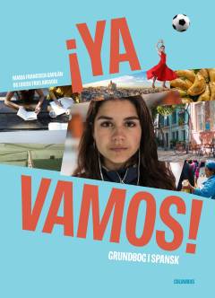 ¡Ya vamos! : grundbog til spansk