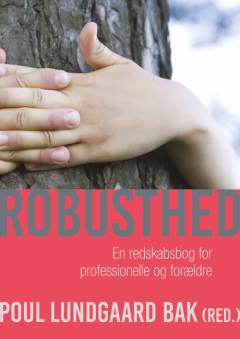 Robusthed : en redskabsbog for professionelle og forældre