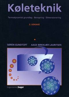 Køleteknik, termodynamisk grundlag, beregning, dimensionering