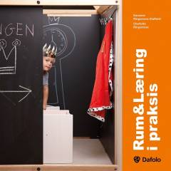 Rum & læring i praksis