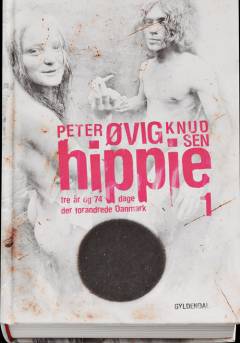 Hippie : tre år og 74 dage der forandrede Danmark. Bind 1