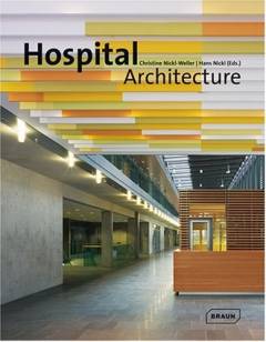 Hospital architecture : Achitecture + design
