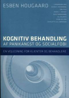 Kognitiv behandling af panikangst og socialfobi : en vejledning for klienter og behandlere