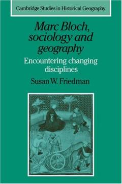 Marc Bloch, sociology and geography : encountering changing disciplines