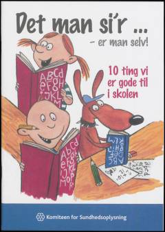 Det man si'r - er man selv! : 10 ting vi er gode til i skolen