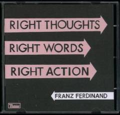 Right thoughts, right words, right action