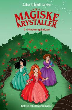 De magiske krystaller - skovtur og hekseri