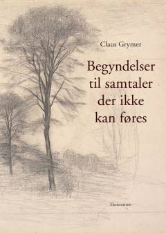 Begyndelser til samtaler der ikke kan føres