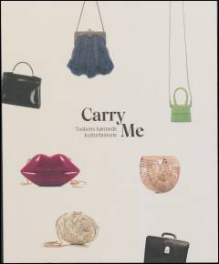 Carry me : taskens kønnede kulturhistorie