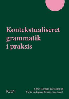 Kontekstualiseret grammatik i praksis