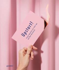 Upstart! : visual identities for start-ups and new businesses