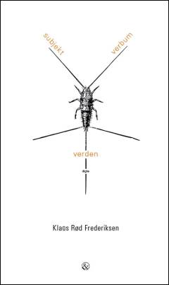 Subjekt verbum verden : digte