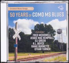 50 years of Como MS blues : greatest blues songs vol. 1