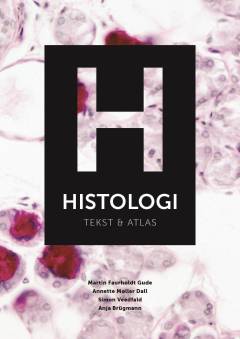 Histologi - tekst & atlas