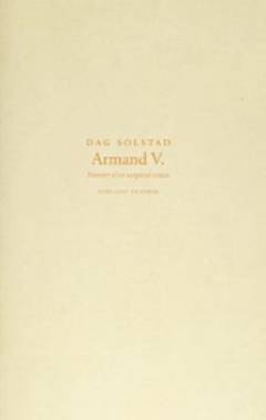 Armand V. : fotnoter til en uutgravd roman