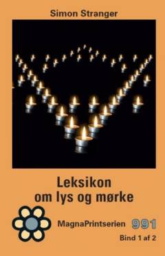 Leksikon om lys og mørke. Bind 1 (Stor skrift)