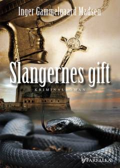 Slangernes gift : kriminalroman