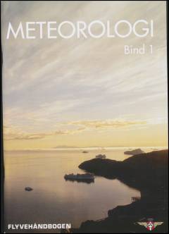 Meteorologi. Bind 1