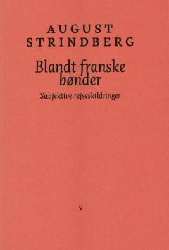 Blandt franske bønder : subjektive rejseskildringer