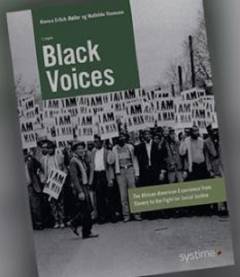 Black voices : the African-American experience from slavery to the fight for social justice