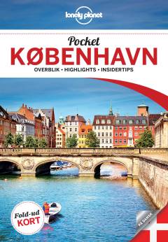 Pocket København : overblik, highlights, insidertips