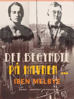 Det begyndte på havnen...