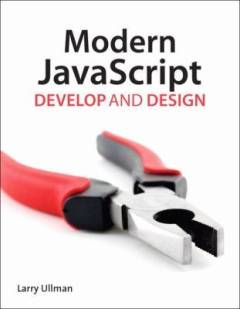 Modern JavaScript : develop and design