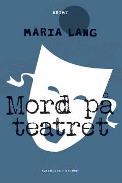 Mord på teatret : kriminalroman