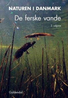 Naturen i Danmark. De ferske vande