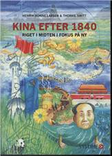 Kina efter 1840 : riget i midten i fokus på ny
