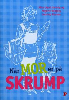 Når mor er på skrump