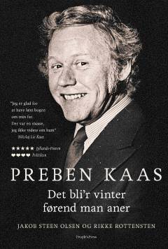 Preben Kaas : det bli'r vinter førend man aner