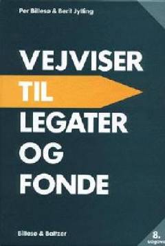 Vejviser til legater og fonde. 8. udgave