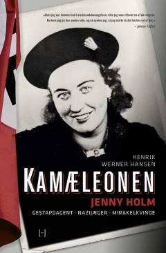 Kamæleonen : Jenny Holm : gestapoagent, nazijæger, mirakelkvinde